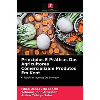 Sanchi, Ishaq Danbauchi: Princípios E Práticas Dos Agricultores Comercializam Produtos Em Kent