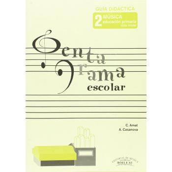 Pentagrama Escolar Guía Didáctica 2: Educación Primaria. Ciclo Inicial.
