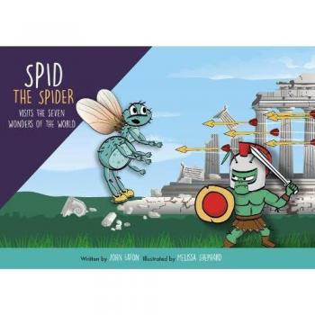 Spid the Spider Visits the Seven Wonders of the World