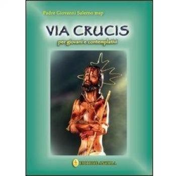 Via crucis per i giovani e i contemplativi