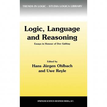 Logic, Language and Reasoning, Trends in Logic, V. 5