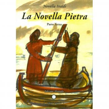 La novella pietra. Parte terza