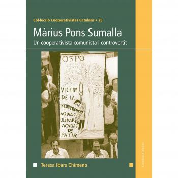 Màrius pons sumalla: Un cooperativista comunista i controvertit (Tapa blanda).