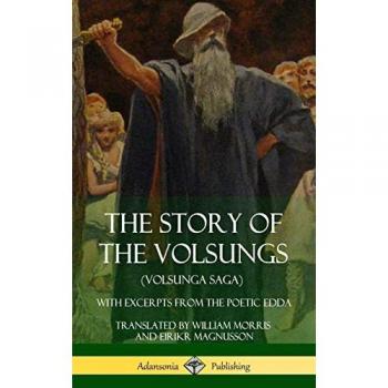 The Story of the Volsungs (Volsunga Saga): With Excerpts from The Poetic Edda (Hardcover)