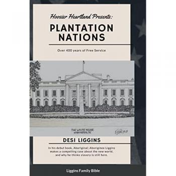 Liggins, Desi: THE PLANTATION NATIONS