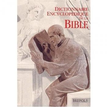 Dictionnaire encyclopédique de la Bible
