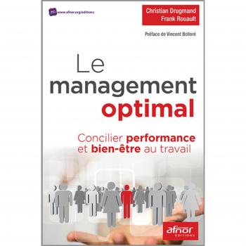 Le management optimal : Concilier performance et bien-être au travail