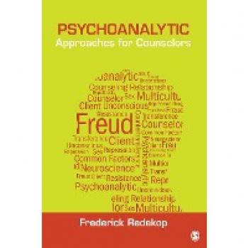 Psychoanalytic Approaches for Counselors (Theories for Counselors)