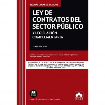Ley de Contratos del Sector Público y legislación complementaria: Actualizado a la Ley 9/2017 de 8 de noviembre