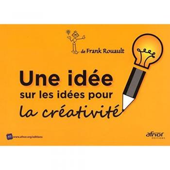 Une idée sur les idées pour la créativité