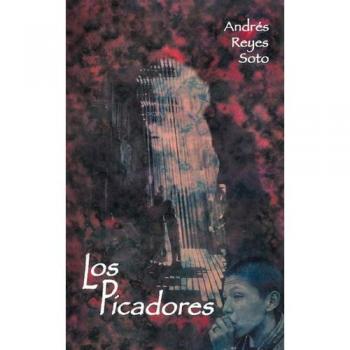 Soto, Andres Reyes: Los Picadores