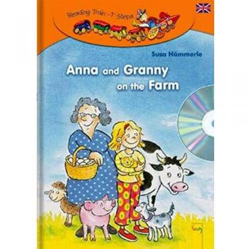 Anna and Granny on the Farm + CD: Lesezug Englisch / Reading Train