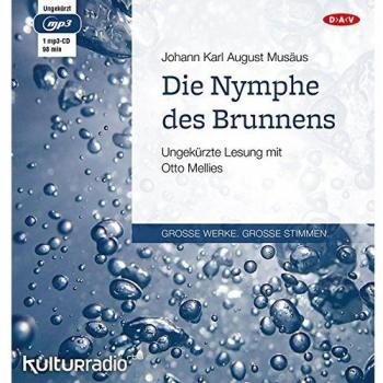 Die Nymphe des Brunnens: Ungekürzte Lesung mit Otto Mellies