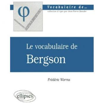 Le vocabulaire de Bergson