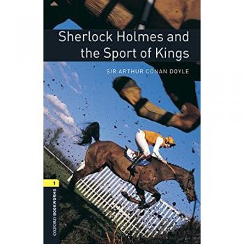 Oxford Bookworms 1. Sherlock Holmes and the Sport of Kings MP3 Pack (Tapa blanda).