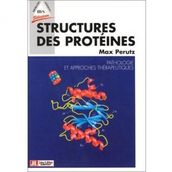 Structures des protéines : Pathologie et approches thérapeutiques
