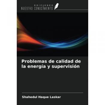 Laskar, Shahedul Haque: Problemas de calidad de la energía y supervisión