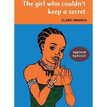 Omanga, Clare: The girl who couldn't keep a secret