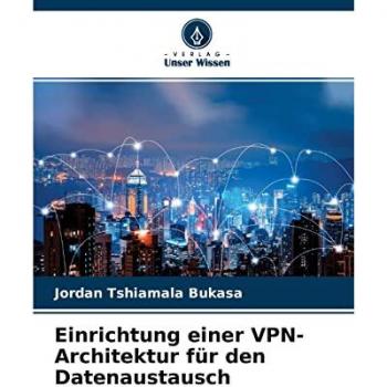 Einrichtung einer VPN-Architektur für den Datenaustausch