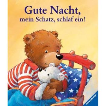 Gute Nacht, mein Schatz, schlaf ein!