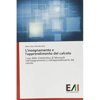 L'insegnamento e l'apprendimento del calcolo: L'uso della matematica di Microsoft nell'insegnamento e nell'apprendimento del calcolo