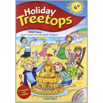 Treetops on holiday. Student's book. Per la 4ª classe elementare....