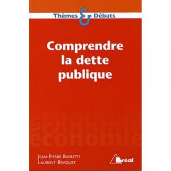 Comprendre la dette publique (Thèmes et débats)