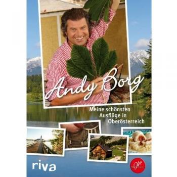 Andy Borg Meine Schönsten Ausflüge In Oberösterreich