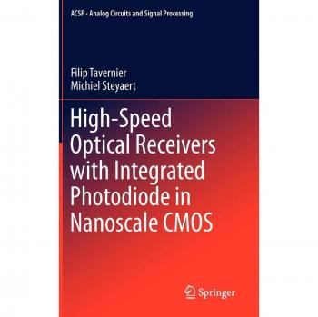 Steyaert, Michiel: High-Speed Optical Receivers with Integrated Photodiode in Nanoscale CMOS