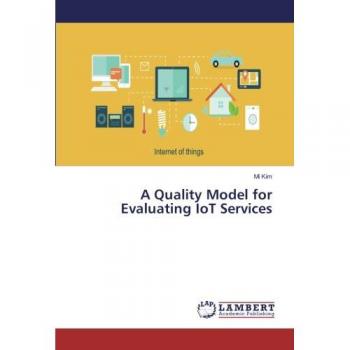 Kim, Mi: A Quality Model for Evaluating IoT Services