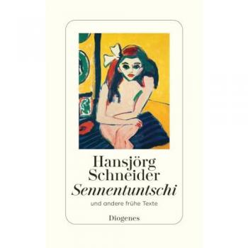Schneider, Hansjörg: Sennentuntschi