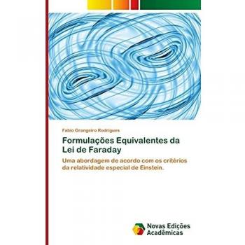 Formulações Equivalentes da Lei de Faraday: Uma abordagem de acordo com os critérios da relatividade especial de Einstein.