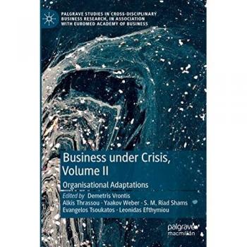 Business Under Crisis, Volume II: Organisational Adaptations
