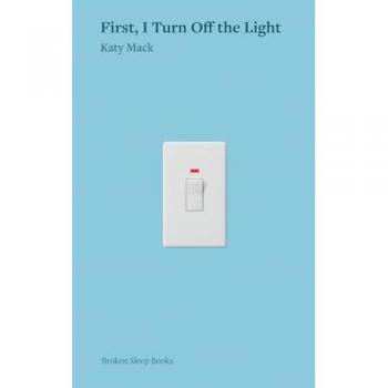 Mack, Katy: First, I Turn Off the Light