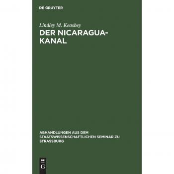 Keasbey, Lindley M.: Der Nicaragua-Kanal
