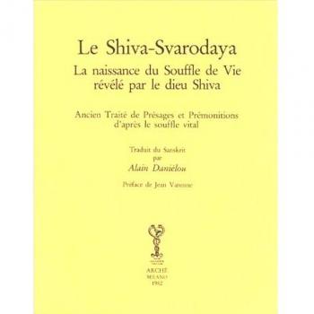 Le Shiva-Svarodaya. La naissance du Souffle de Vie  révélé par le dieu Shiva