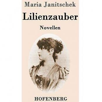 Lilienzauber: Novellen
