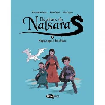 Els dracs de Nalsara 4. Màgia negra i drac blanc (Tapa blanda).