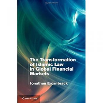 The transformation of islamic law in global financial             markets hardcover