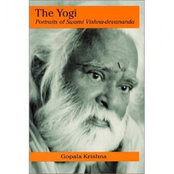 The Yogi: Portraits of Swami Vishnu-Devananda