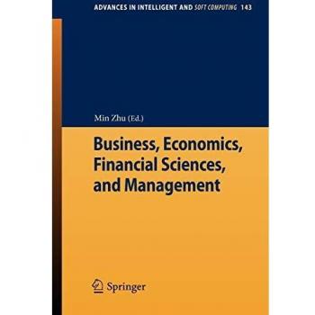 Business, Economics, Financial Sciences, and Management (Advances in Intelligent and Soft Computing)