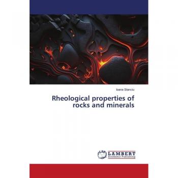 Rheological properties of rocks and minerals
