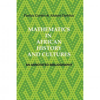 Mathematics in African History and Cultures: An Annotated Bibliography