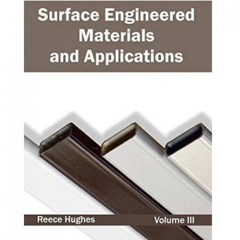 Surface Engineered Materials and Applications
