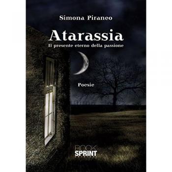 Atarassia. Il presente eterno della passione