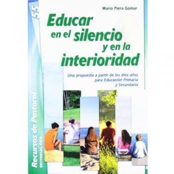 Educar en el silencio y en la interioridad
