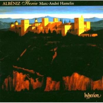 Marc-André Hamelin Isaac Albéniz: Iberia & Andere Späte Klaviermusik