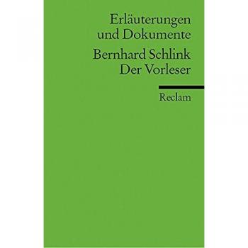 Erläuterungen und Dokumente zu Bernhard Schlink: Der Vorleser