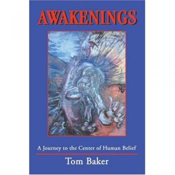 Awakenings: A Journey to the Center of Human Belief