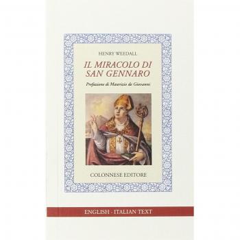 Il miracolo di san Gennaro. Ediz. italiana e inglese